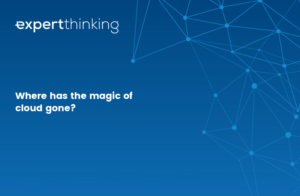 Read more about the article Where has the magic of cloud gone?