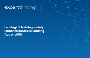 Read more about the article Leading UK building society launches its mobile banking app on AWS