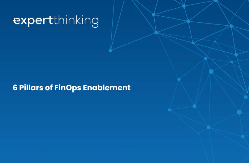 You are currently viewing 6 Pillars of FinOps Enablement